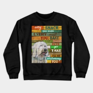 Old English Sheepdog Every Snack You Make Canvas Crewneck Sweatshirt